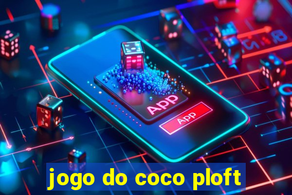 jogo do coco ploft